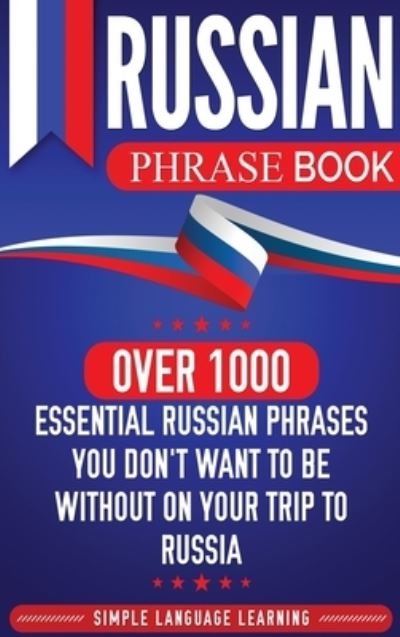 Cover for Simple Language Learning · Russian Phrase Book (Hardcover Book) (2019)