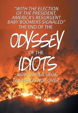 The End of the Odyssey of the Idiots - David Baker - Böcker - Xlibris Us - 9781664140394 - 13 november 2020