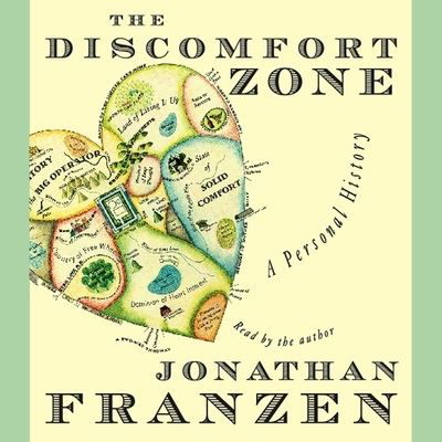 The Discomfort Zone Lib/E - Jonathan Franzen - Musiikki - HIGHBRIDGE AUDIO - 9781665185394 - maanantai 28. elokuuta 2006