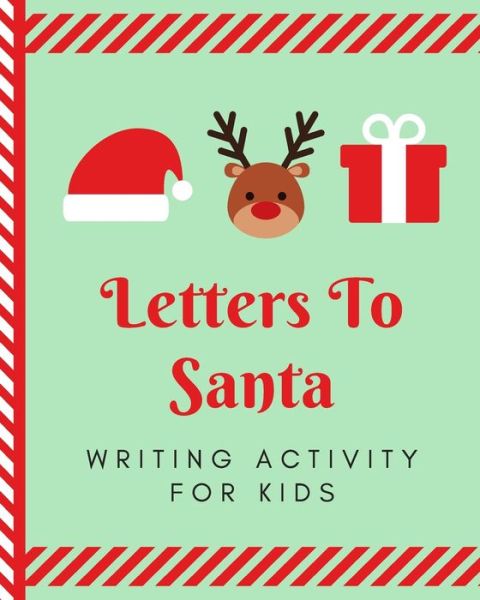 Cover for Mary Miller · Letters To Santa Writing Activity For Kids (Paperback Book) (2019)