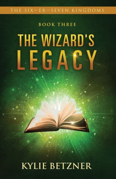 Cover for Kylie Betzner · The Wizard's Legacy (Paperback Book) (2019)