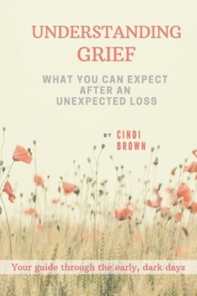 Cover for Cindi Brown · Understanding Grief (Paperback Book) (2019)