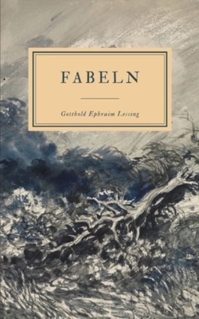 Cover for Gotthold Ephraim Lessing · Fabeln (Taschenbuch) (2019)