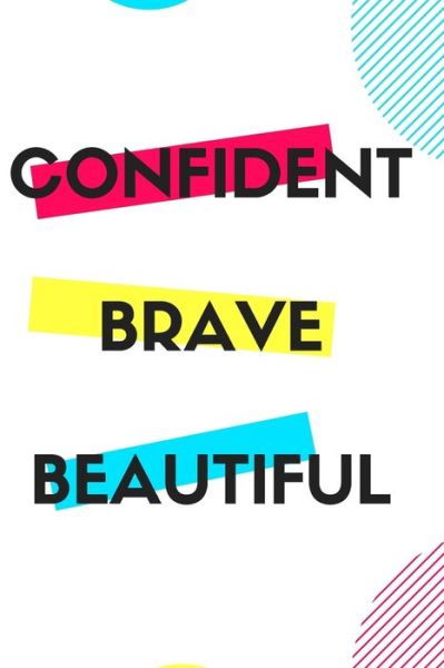 Cover for Lazzy Inspirations · Confident Brave Beautiful (Paperback Book) (2019)