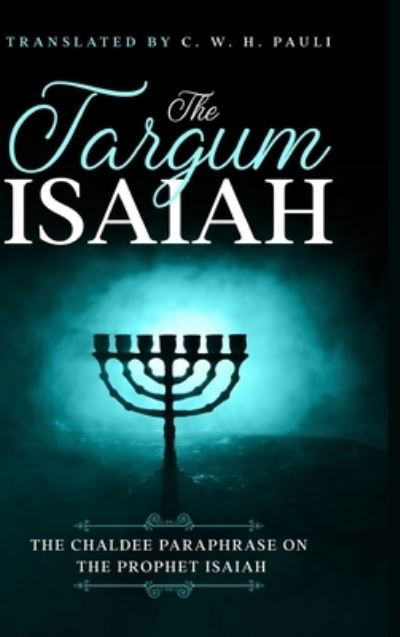 Cover for C W H Pauli · Targum Isaiah (Innbunden bok) (2020)