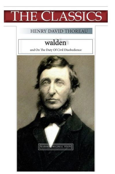 Henry David Thoreau, Walden - Henry David Thoreau - Books - Createspace Independent Publishing Platf - 9781725070394 - August 9, 2018