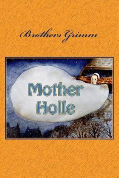 Cover for Brothers Grimm · Mother Holle (Paperback Book) (2018)