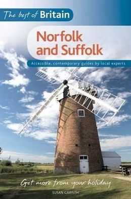 Cover for Susan Griffith · The Best of Britain: Norfolk and Suffolk - Best of Britain (Paperback Book) [Formerly The Best of Britain: East Anglia edition] (2011)