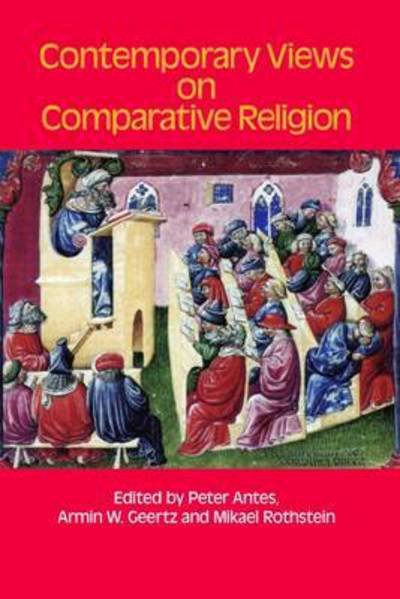 Contemporary Views on Comparative Religion: In Celebration of Tim Jensen's 65th Birthday - Peter Antes - Books - Equinox Publishing Ltd - 9781781791394 - January 31, 2016
