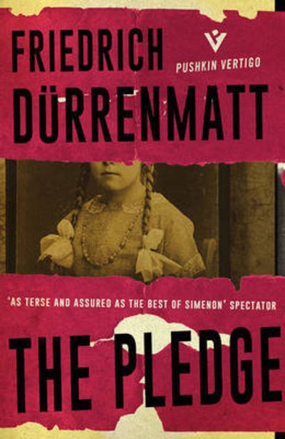 Cover for Friedrich Durrenmatt · The Pledge (Paperback Book) (2017)