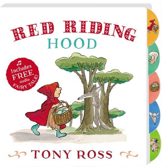 Red Riding Hood - My Favourite Fairy Tales Board Book - Tony Ross - Bücher - Andersen Press Ltd - 9781783445394 - 6. Juli 2017