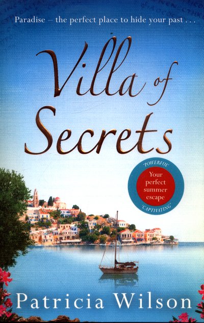 Cover for Patricia Wilson · Villa of Secrets: Escape to Greece with this romantic holiday read (Pocketbok) (2018)