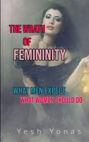 Cover for Yesh Yonas · Wrath of Femininity (Bog) (2018)