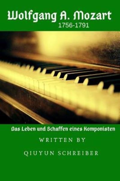 Cover for Qiuyun Schreiber · Wolfgang Amadeus Mozart (1756-1791) (Pocketbok) (2019)