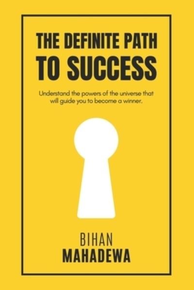Cover for Bihan Mahadewa · The Definite Path to Success (Paperback Book) (2021)