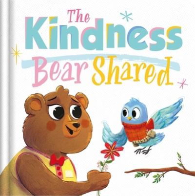 Cover for Igloobooks · The Kindness Bear Shared (Board book) (2021)