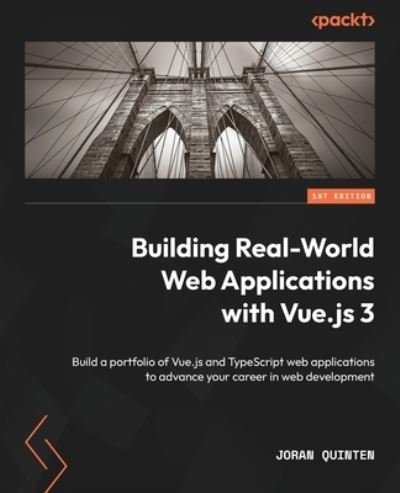 Cover for Joran Quinten · Building Real-World Web Applications with Vue.js 3 (Bok) (2024)