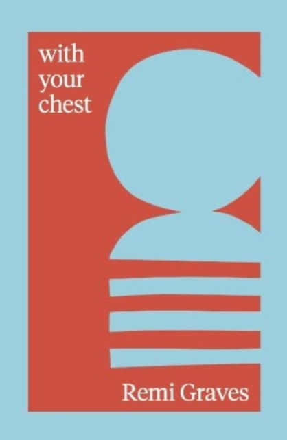 With Your Chest - Remi Graves - Books - Fourteen Publishing - 9781838394394 - September 26, 2022