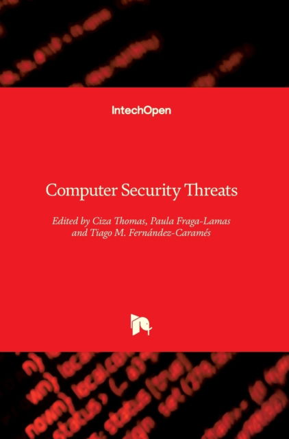 Computer Security Threats - Ciza Thomas - Livros - IntechOpen - 9781838802394 - 9 de setembro de 2020