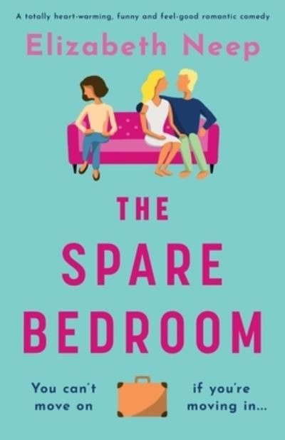 Cover for Elizabeth Neep · The Spare Bedroom (Pocketbok) (2020)