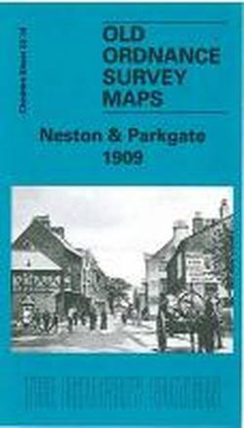 Cover for Kay Parrott · Neston and Parkgate 1909: Cheshire Sheet 22.14 - Old O.S. Maps of Cheshire (Map) (2004)