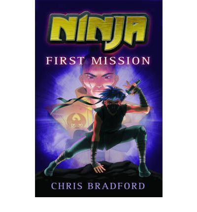 First Mission - Ninja - Chris Bradford - Książki - HarperCollins Publishers - 9781842999394 - 1 czerwca 2011