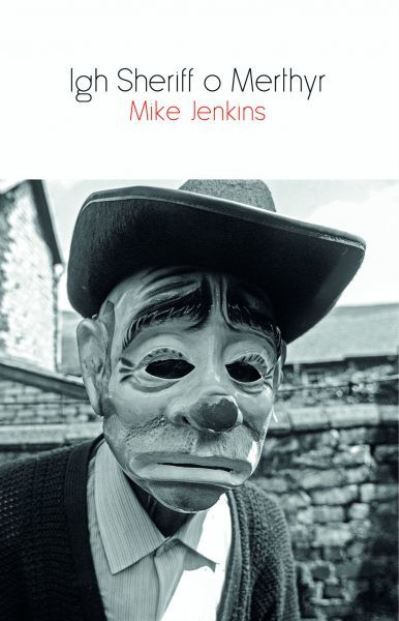 Cover for Mike Jenkins · Igh Sheriff of Merthyr (Paperback Book) (2023)