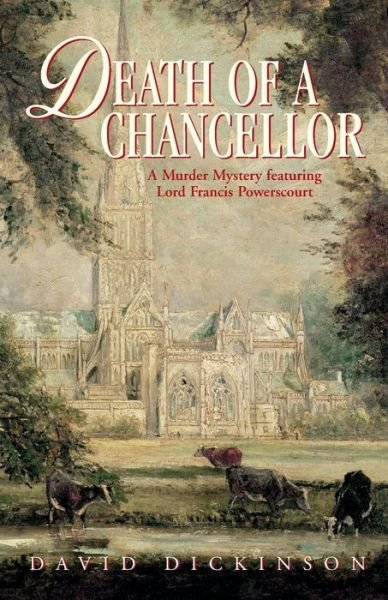 Cover for David Dickinson · Death of a Chancellor - Lord Francis Powerscourt (Paperback Book) (2007)