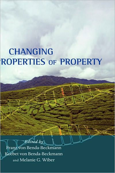 Changing Properties of Property - F Benda-beckmann - Books - Berghahn Books - 9781845451394 - May 1, 2006