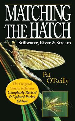 Cover for Pat O'Reilly · Matching the Hatch: Stillwater, River and Stream (Paperback Book) [2 Revised edition] (2017)