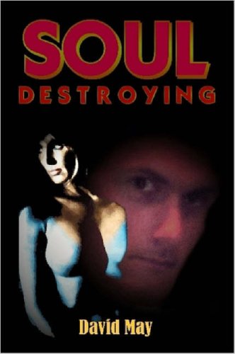 Cover for David May · Soul Destroying (Pocketbok) (2006)