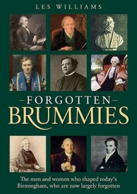 Cover for Les Williams · Forgotten Brummies: The Men and Women Who Shaped Today's Birmingham, Who are Now Largely Forgotten (Taschenbuch) (2021)