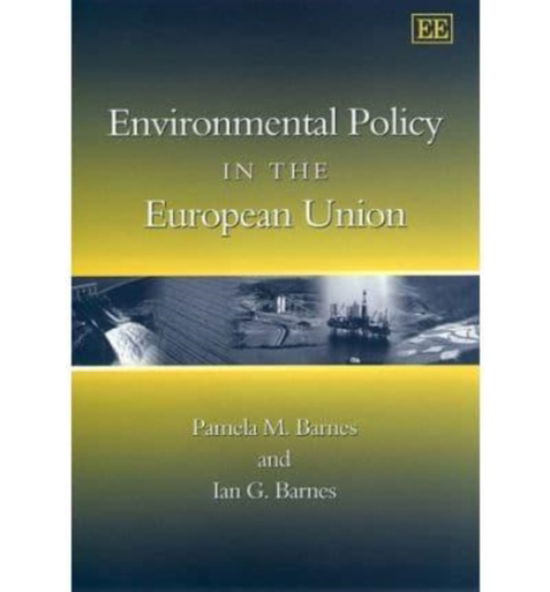 Cover for Pamela M. Barnes · Environmental Policy in the European Union (Hardcover Book) (1999)