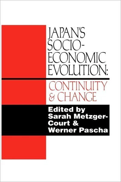 Cover for Sarah Metzger-Court · Japan's Socio-Economic Evolution: Continuity and Change (Hardcover Book) (1996)