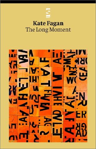 The Long Moment - Salt Modern Poets - Kate Fagan - Books - Salt Publishing - 9781876857394 - March 1, 2002