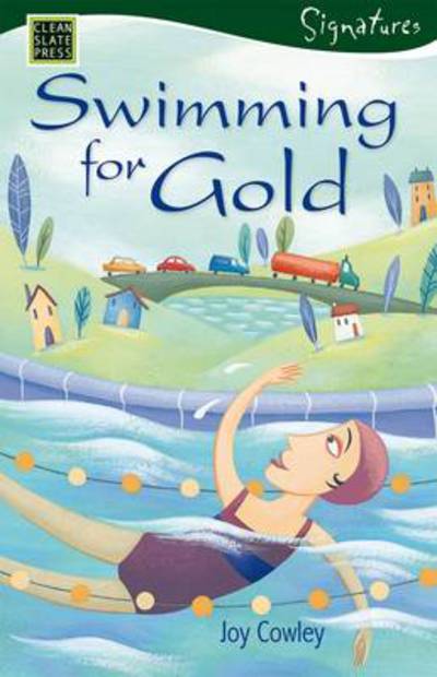 Cover for Joy Cowley · Swimming for Gold: Tales from a Small Town - Signatures Set 1 (Paperback Book) (2017)