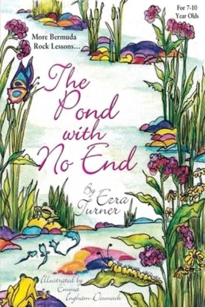 Ezra Turner · The Pond with No End (Paperback Bog) (2020)