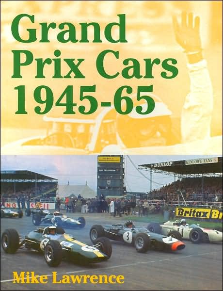 Cover for Mike Lawrence · Grand Prix Cars, 1945-65 (Hardcover Book) [New edition] (2000)