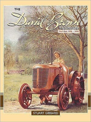Cover for Stuart Gibbard · The David Brown Tractor Story: Part 1 (Hardcover Book) (2003)