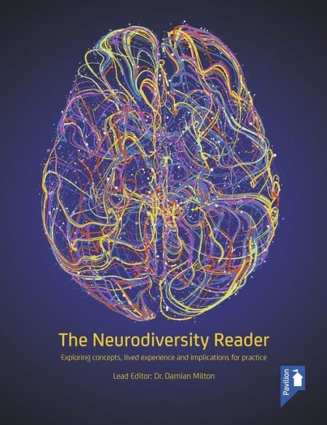 Cover for The Neurodiversity Reader: Exploring Concepts, Lived Experience and Implications for Practice (Paperback Book) (2020)