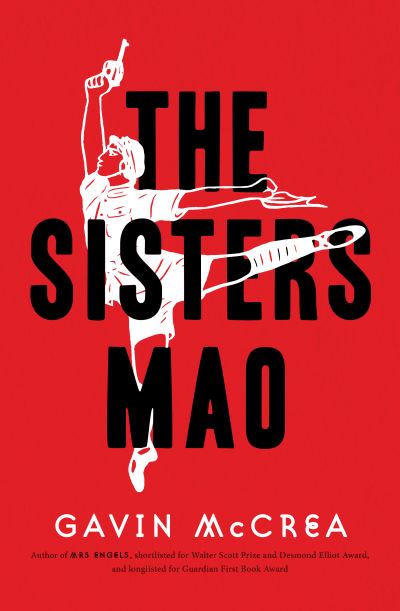 Cover for Gavin McCrea · The Sisters Mao: a novel (Hardcover Book) (2021)