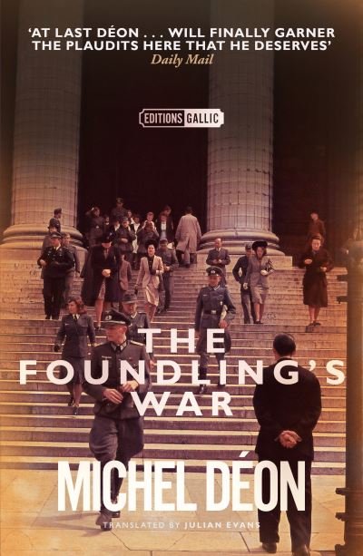 Cover for Michel Deon · The Foundling's War - Editions Gallic (Paperback Book) (2022)