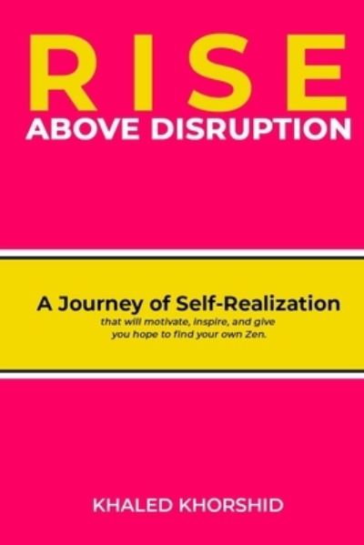 Cover for Khaled Khorshid · Rise Above Disruption (Paperback Book) (2020)