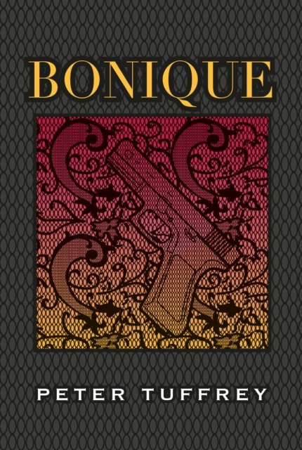 Cover for Peter Tuffrey · Bonique (Pocketbok) (2022)