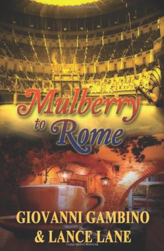 Cover for Lance Lane · Mulberry to Rome (Paperback Book) (2012)