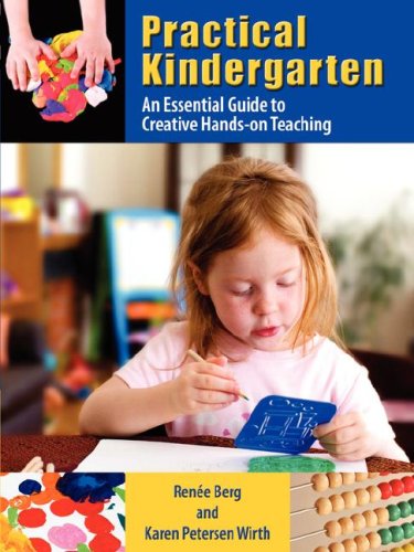 Cover for Karen Petersen Wirth · Practical Kindergarten: an Essential Guide to to Creative Hands-on Teaching (Paperback Book) (2007)