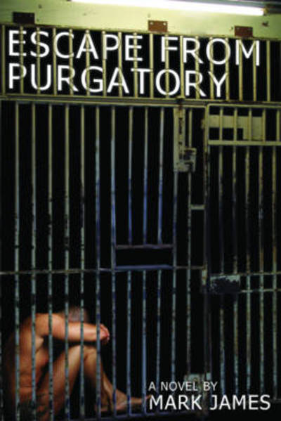 Cover for Mark James · Escape from Purgatory (Taschenbuch) (2009)