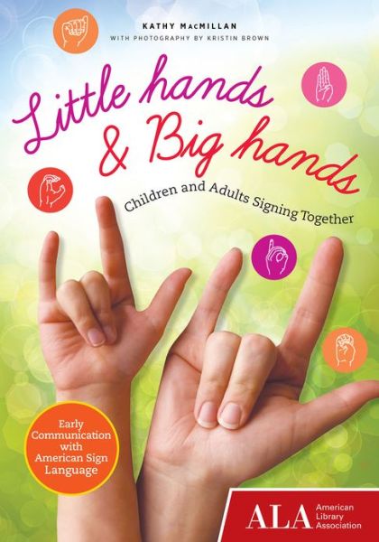 Cover for Kathy MacMillan · Little Hands &amp; Big Hands (Paperback Book) (2013)