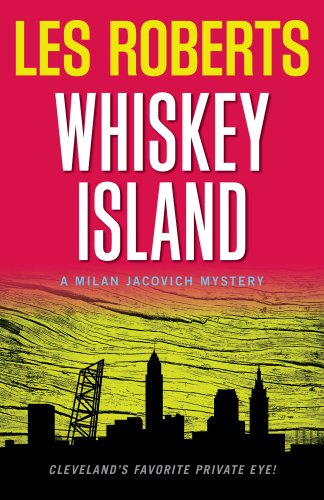 Cover for Les Roberts · Whiskey Island: a Milan Jacovich Mystery (Milan Jacovich Mysteries) (Paperback Book) (2013)