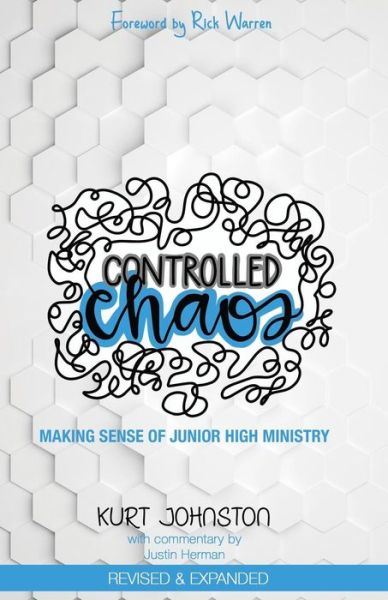 Cover for Kurt Johnston · Controlled Chaos Making Sense of Junior High Ministry (Paperback Book) (2018)